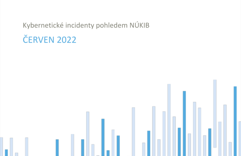 Kybernetické incidenty pohledem NÚKIB – červen 2022